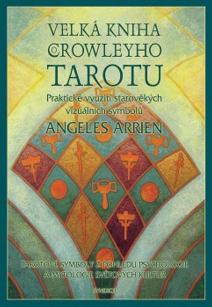 Levně Velká kniha o Crowleyho tarotu
