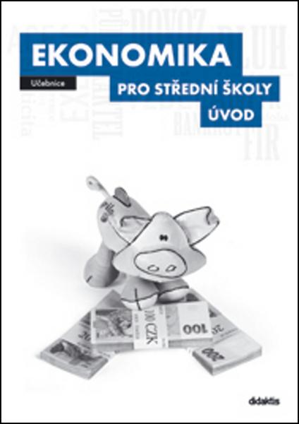 Levně Ekonomika pro střední školy Úvod