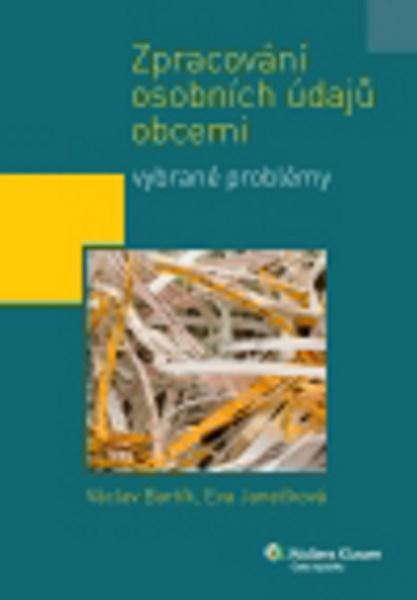 Zpracování osobních údajů obcemi - Václav Bartík, Eva Janečková - 978-80-7357-962-3
