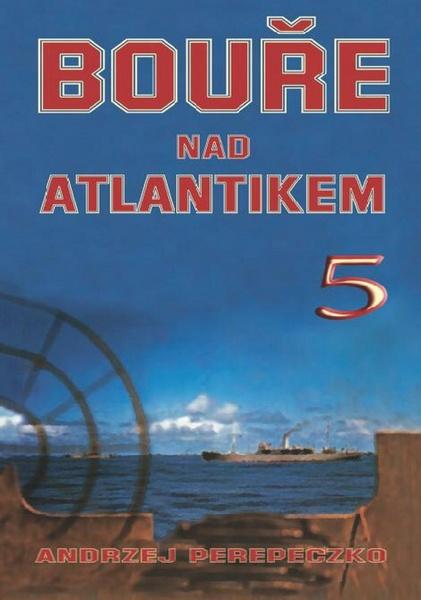 Bouře nad Atlantikem 5 - 978-80-206-1375-2