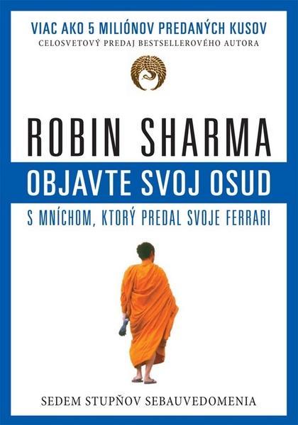 Levně Objavte svoj osud s mníchom, ktorý predal svoje Ferrari