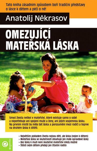 Omezující mateřská láska - 978-80-8100-337-0