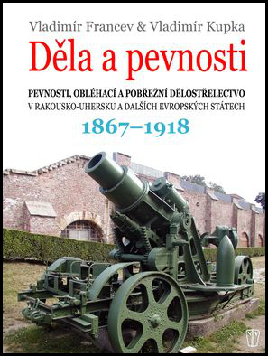 Děla a pevnosti - 978-80-206-1534-3