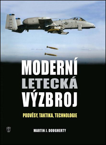 Moderní letecká výzbroj - 978-80-206-1370-7