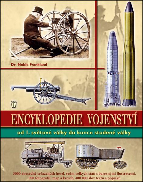 Encyklopedie vojenství - 978-80-206-1366-0