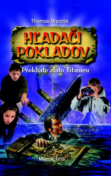 Levně Prekliate zlato Titanicu