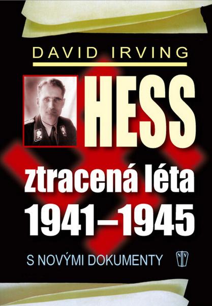 Hess Ztracená léta 1941-1945 - 978-80-206-1377-6