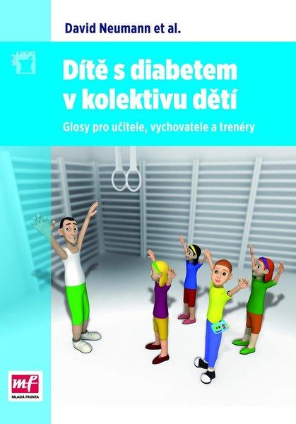 Dítě s diabetem v kolektivu dětí - 978-80-204-2935-3