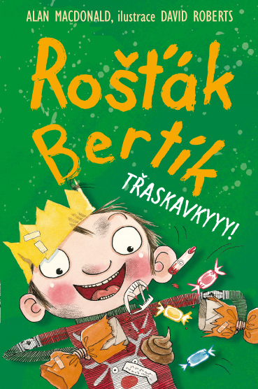 Rošťák Bertík Třaskavkyyy! - 978-80-7211-439-9