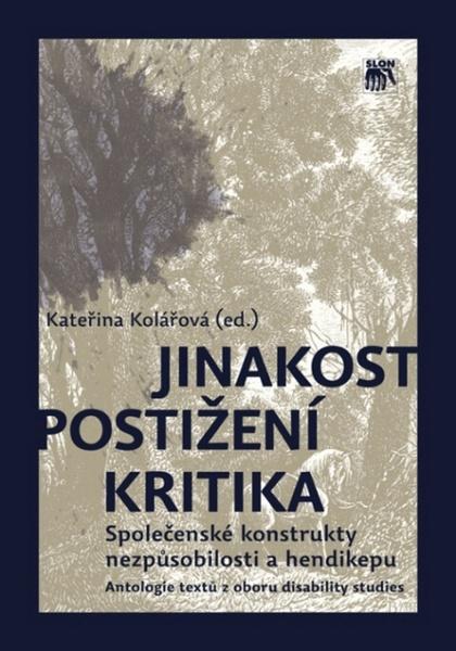 Jinakost, postižení, kritika - 978-80-7419-050-6