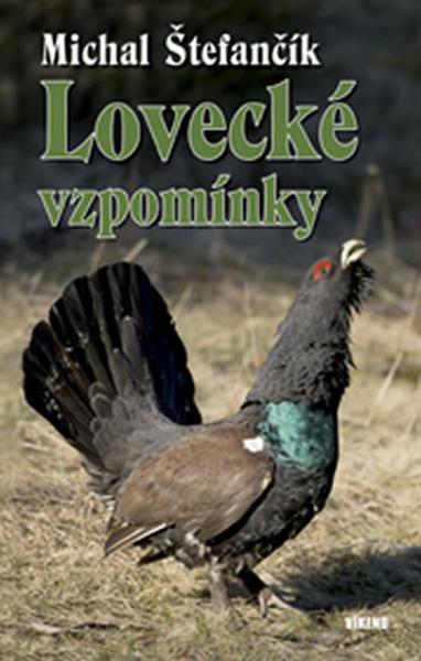 Lovecké vzpomínky - 978-80-7433-064-3