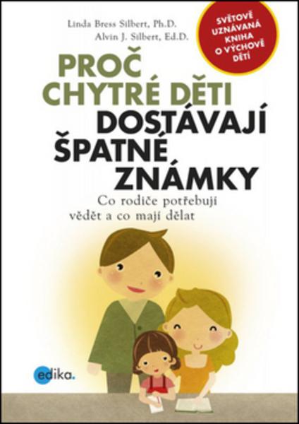Proč chytré děti dostávají špatné známky - 978-80-266-0166-1