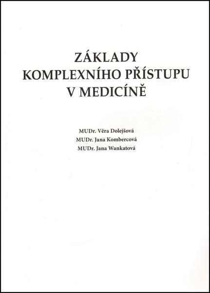Základy komplexního přístupu v medicíně - 978-80-260-1713-4