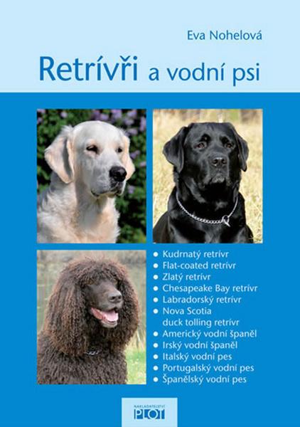 Retrívři a vodní psi - 978-80-7428-170-9