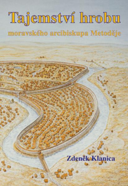 Tajemství hrobu moravského arcibiskupa Metoděje - 978-80-86844-88-6