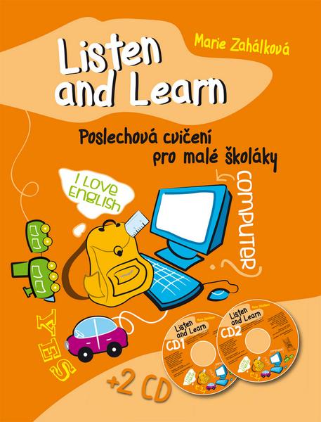 Listen and Learn Poslechová cvičení pro malé školáky + 2 CD - 978-80-7451-273-5