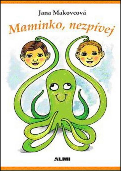 Levně Maminko, nezpívej