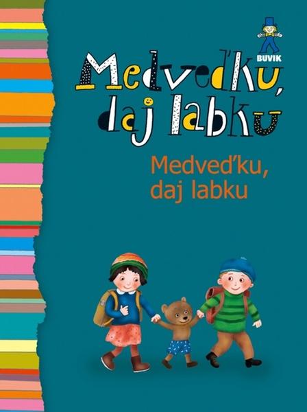 Medveďku, daj labku - 978-80-8124-034-8