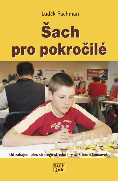 Šach pro pokročilé - 978-80-86595-15-3