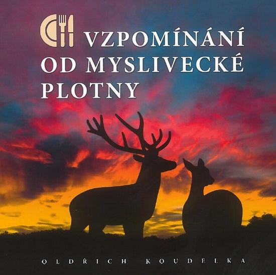 Levně Vzpomínání od myslivecké plotny