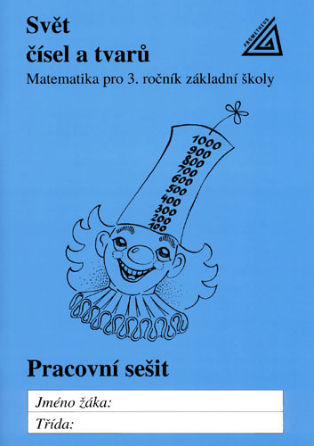 Svět čísel a tvarů Pracovní sešit - 978-80-7196-421-6
