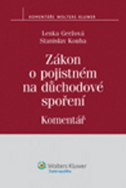 Zákon o pojistném na důchodové spoření - Lenka Geržová, Stanislav Kouba - 978-80-7478-017-2