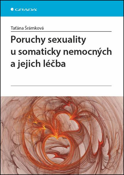 Poruchy sexuality u somaticky nemocných a jejich léčba - 978-80-247-4453-7
