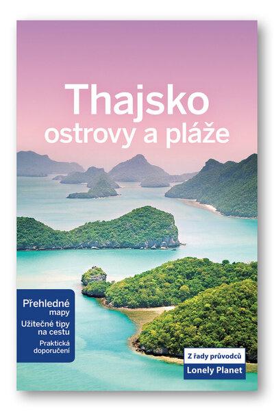 Thajsko ostrovy a pláže - 978-80-256-0902-6