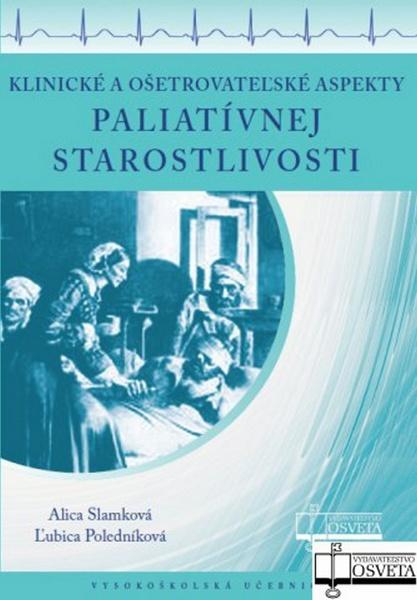 Klinické a ošetrovateľské aspekty paliatívnej starostlivosti - 978-80-8063-379-0