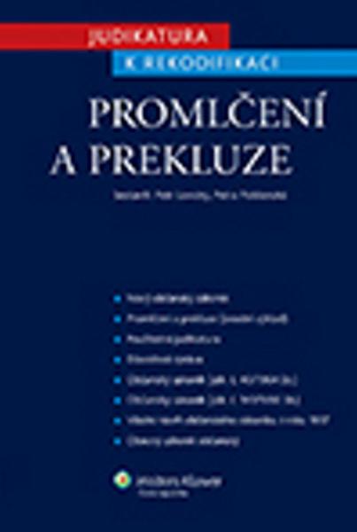 Levně Judikatura k rekodifikaci Promlčení a prekluze