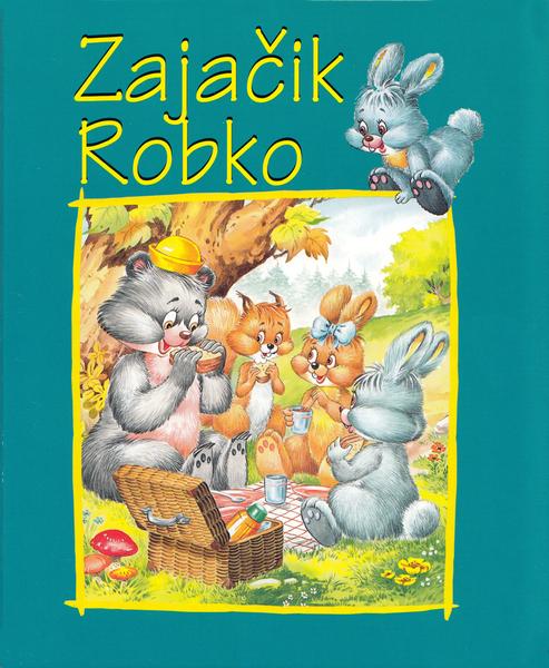 Zajačik Robko - 978-80-7360-336-6