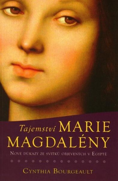 Tajemství Marie Magdalény - 978-80-7336-274-4