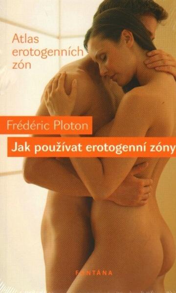 Levně Jak používat erotogenní zóny
