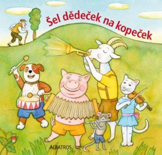 Šel dědeček na kopeček - 978-80-00-03113-2