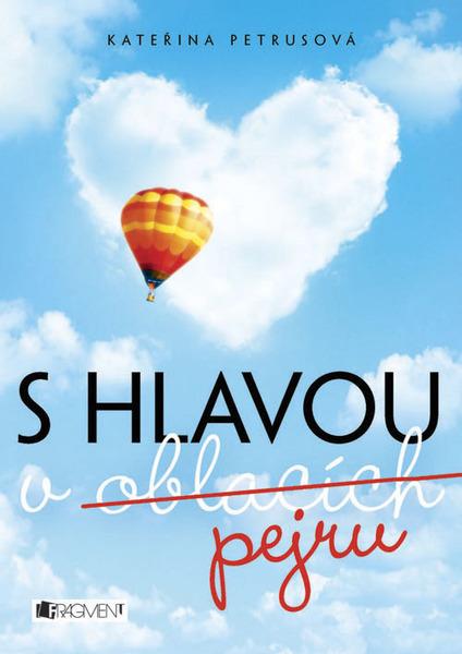 S hlavou v oblacích pejru - 978-80-253-1971-0