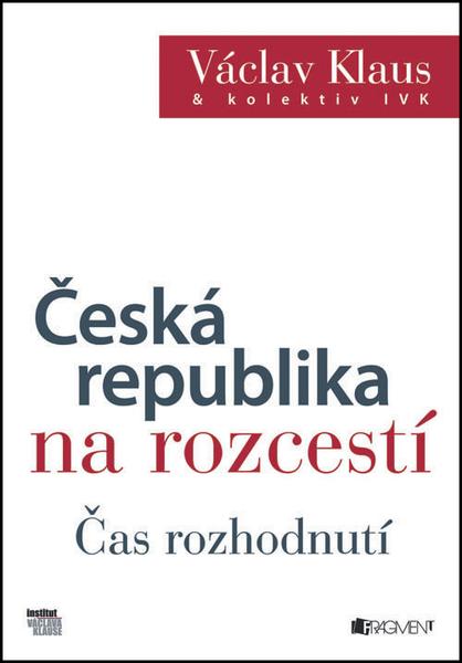 Česká republika na rozcestí - 978-80-253-2023-5