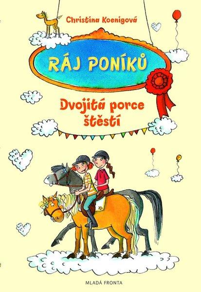 Ráj poníků Dvojitá porce štěstí - 978-80-204-3057-1