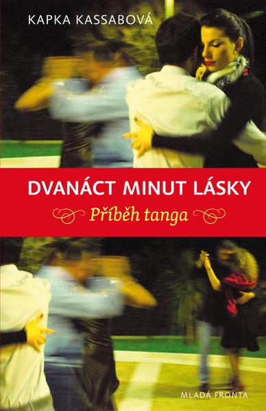 Dvanáct minut lásky - 978-80-204-2917-9