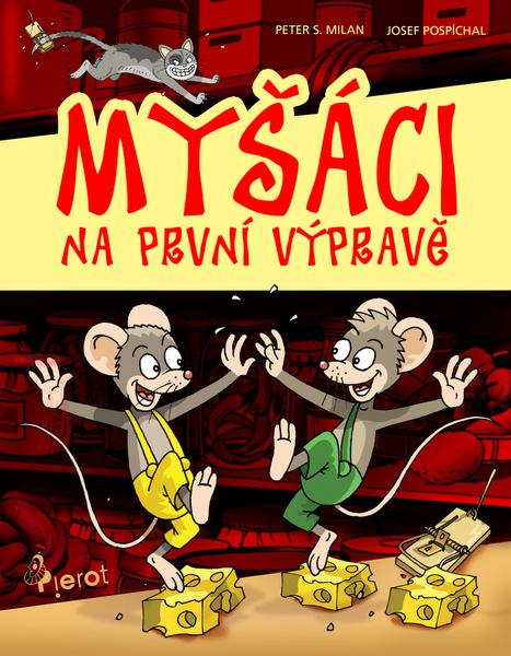 Myšáci na první výpravě - 978-80-7353-336-6