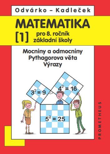 Matematika pro 8. ročník základní školy - 1.díl – Odvárko Oldřich, Kadleček Jiří - 978-80-7196-434-6