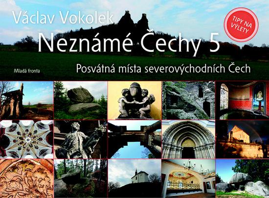 Neznámé Čechy 5 - 978-80-204-2854-7