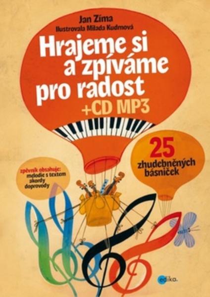 Hrajeme si a zpíváme pro radost + CD MP3 - 978-80-266-0207-1