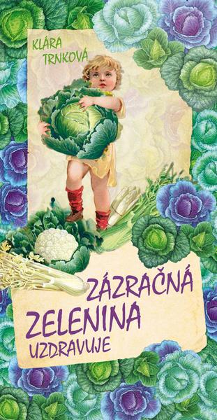 Levně Zázračná zelenina