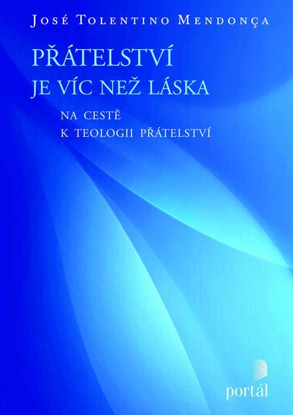 Přátelství je víc než láska - 978-80-262-0483-1