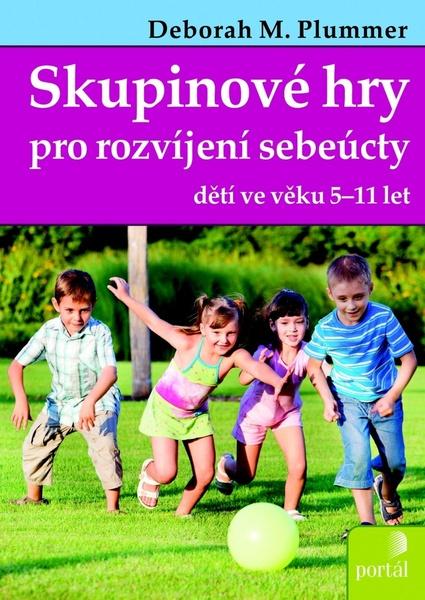 Skupinové hry pro rozvíjení sebeúcty dětí - 978-80-262-0467-1