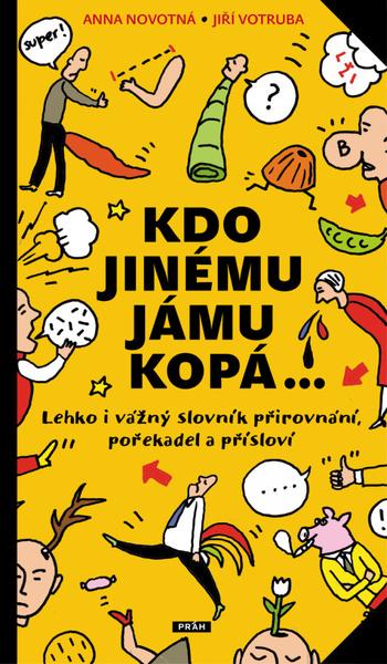 Kdo jinému jámu kopá - 978-80-7252-455-6