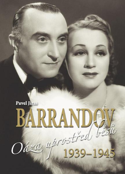 Levně Barrandov Oáza uprostřed běsů 1939 - 1945