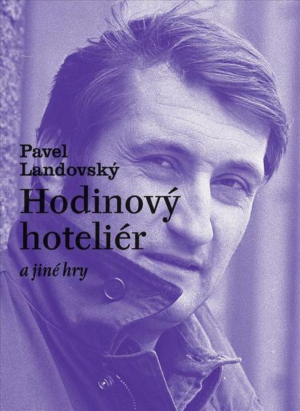 Hodinový hoteliér a jiné hry - 978-80-7470-036-1