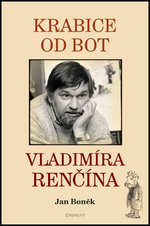 Krabice od bot Vladimíra Renčína - 978-80-7281-463-3