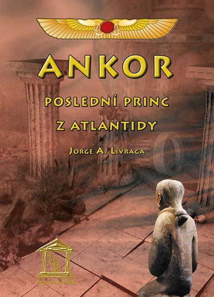 Ankor, poslední princ z Atlantidy - 978-80-86038-66-7